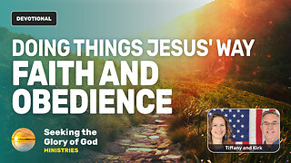 Doing Things Jesus' Way: Faith & Obedience (End Times Church) - Tiffany Root & Kirk VandeGuchte