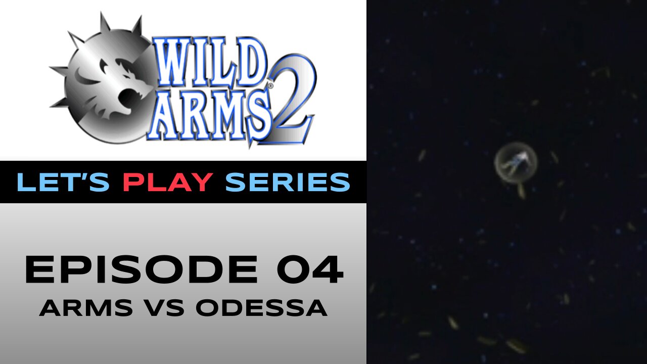 Wild Arms 2 (PS1) - Chapter 4/7 - Let’s Play Series