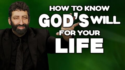 How To Know God's Will For Your Life | Jonathan Cahn Sermon