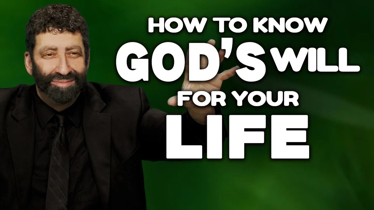 How To Know God's Will For Your Life | Jonathan Cahn Sermon