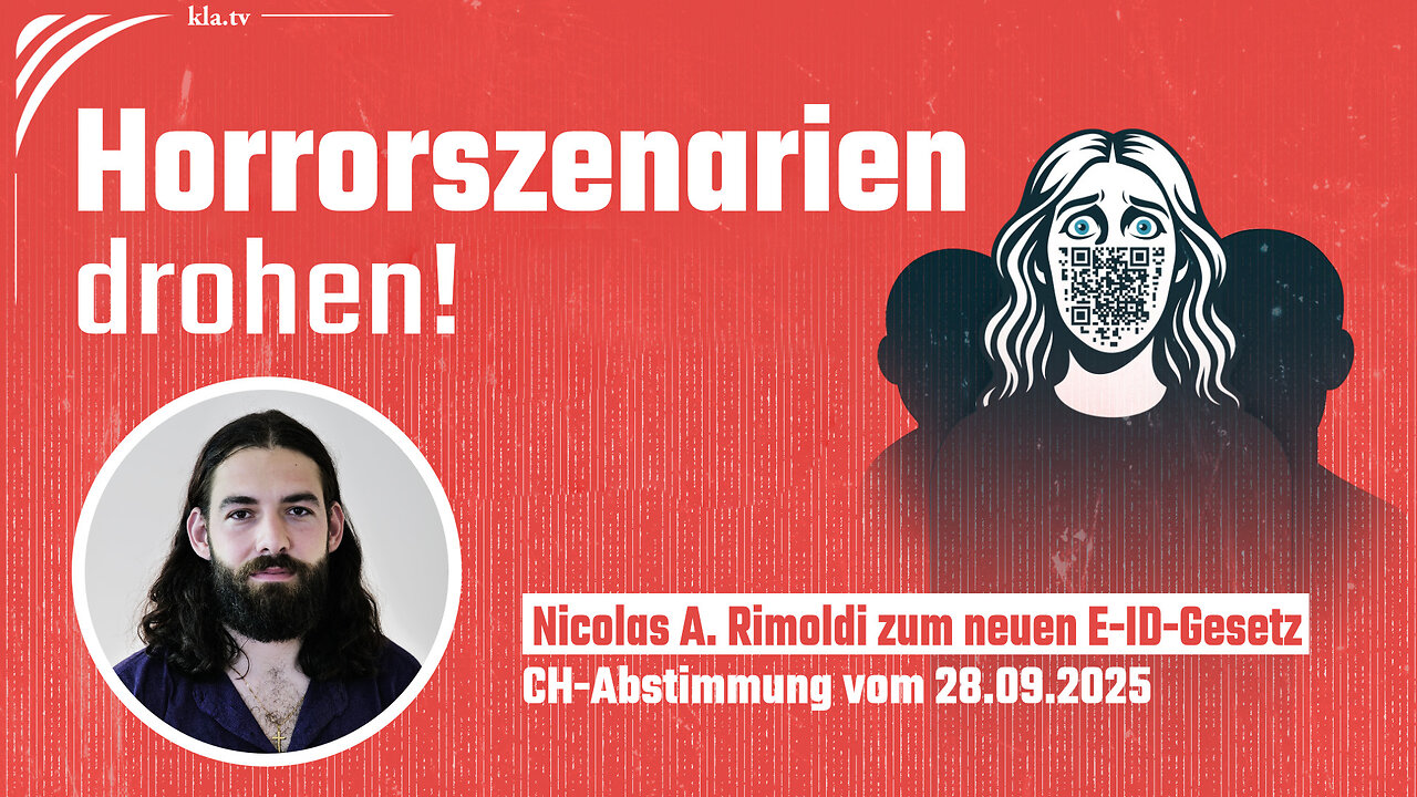 Der Schlüsselbaustein für eine Zukunft der Überwachung und Kontrolle! (Interview mit Nicolas A. Rimoldi zum neuen E-ID-Gesetz)
