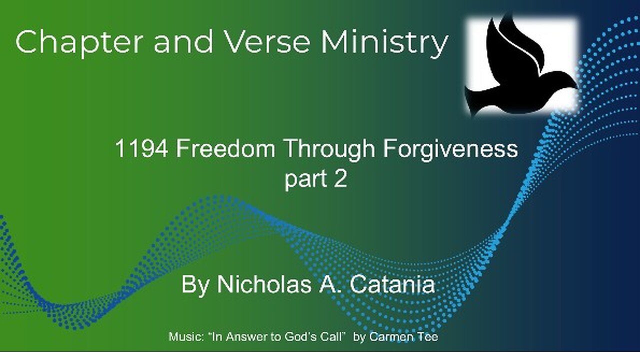 1194 Freedom Through Forgiveness Part 2
