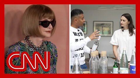 CNN CREATORS: Met Gala drama and water sommeliers
