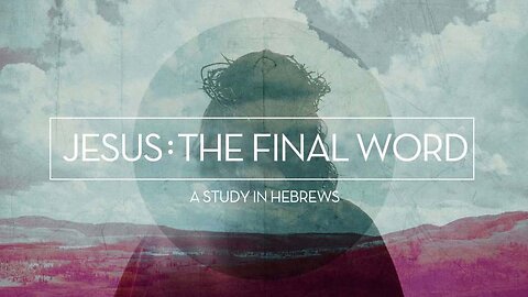 "From Shadow to Reality: The New Covenant Written on our hearts" - Hebrews Ch. 8