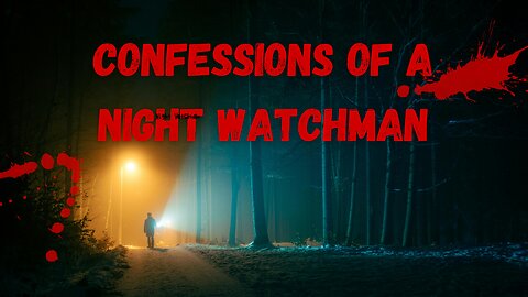 The Shadow Guardian: Confessions of a Night Watchman