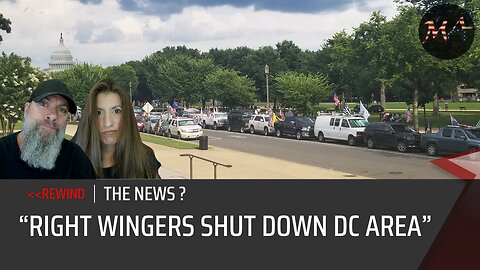 "Right Wingers Shut Down DC Area!"