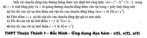 THPT Thuận Thành 1 – Bắc Ninh: Một vật chuyển động trên đường thẳng được xác định bởi công thức