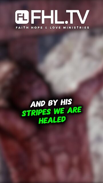 HEALED BY HIS STRIPES