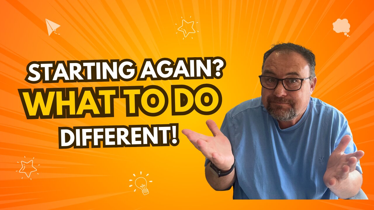 If I Could Start Affiliate Marketing All Over Again!