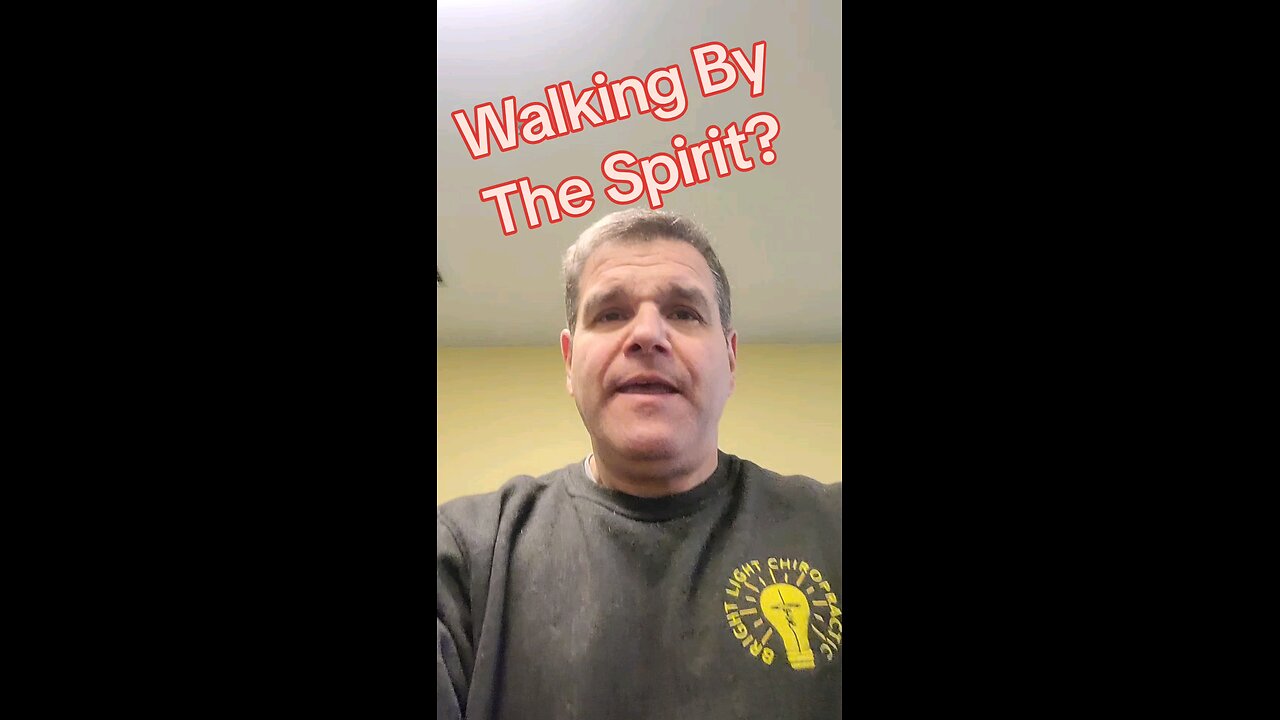 Walking By The Spirit?
