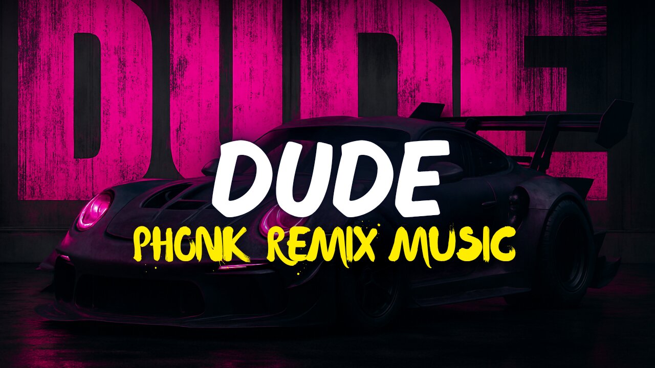 Dude Theme X Phonk remix music