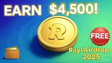 How to Earn Up to $4,500 with the Rayl Crypto Airdrop in 2025