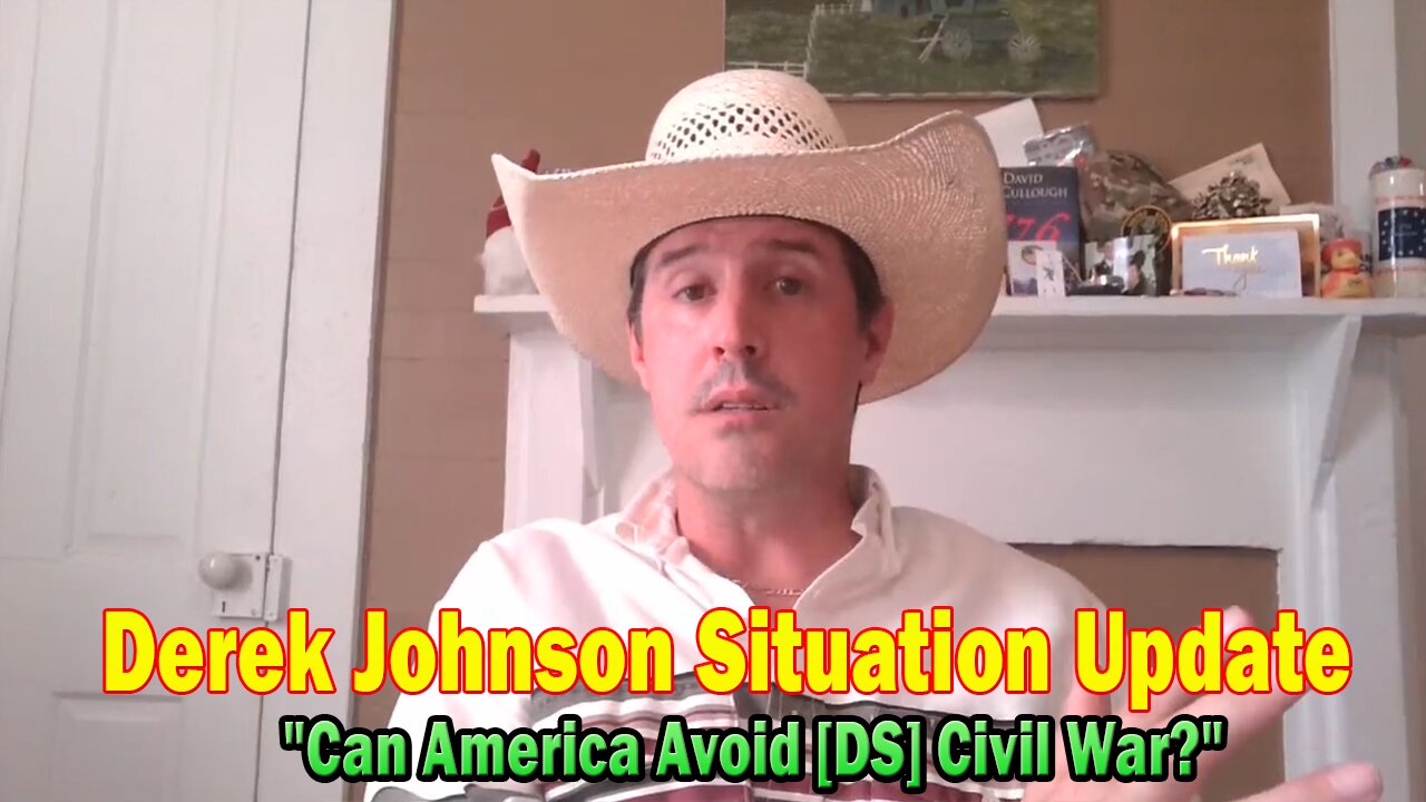 Derek Johnson Situation Update July 7: "Can America Avoid [DS] Civil War?"