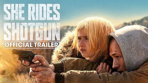 She Rides Shotgun 2025 Official Trailer