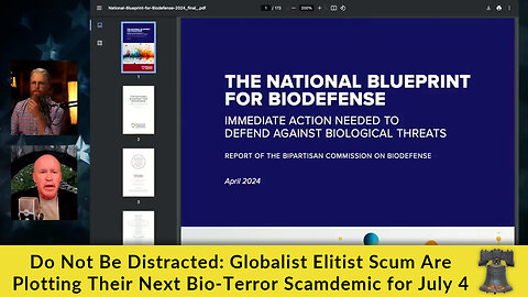 Do Not Be Distracted: Globalist Elitist Scum Are Plotting Their Next Bio-Terror Scamdemic for July 4
