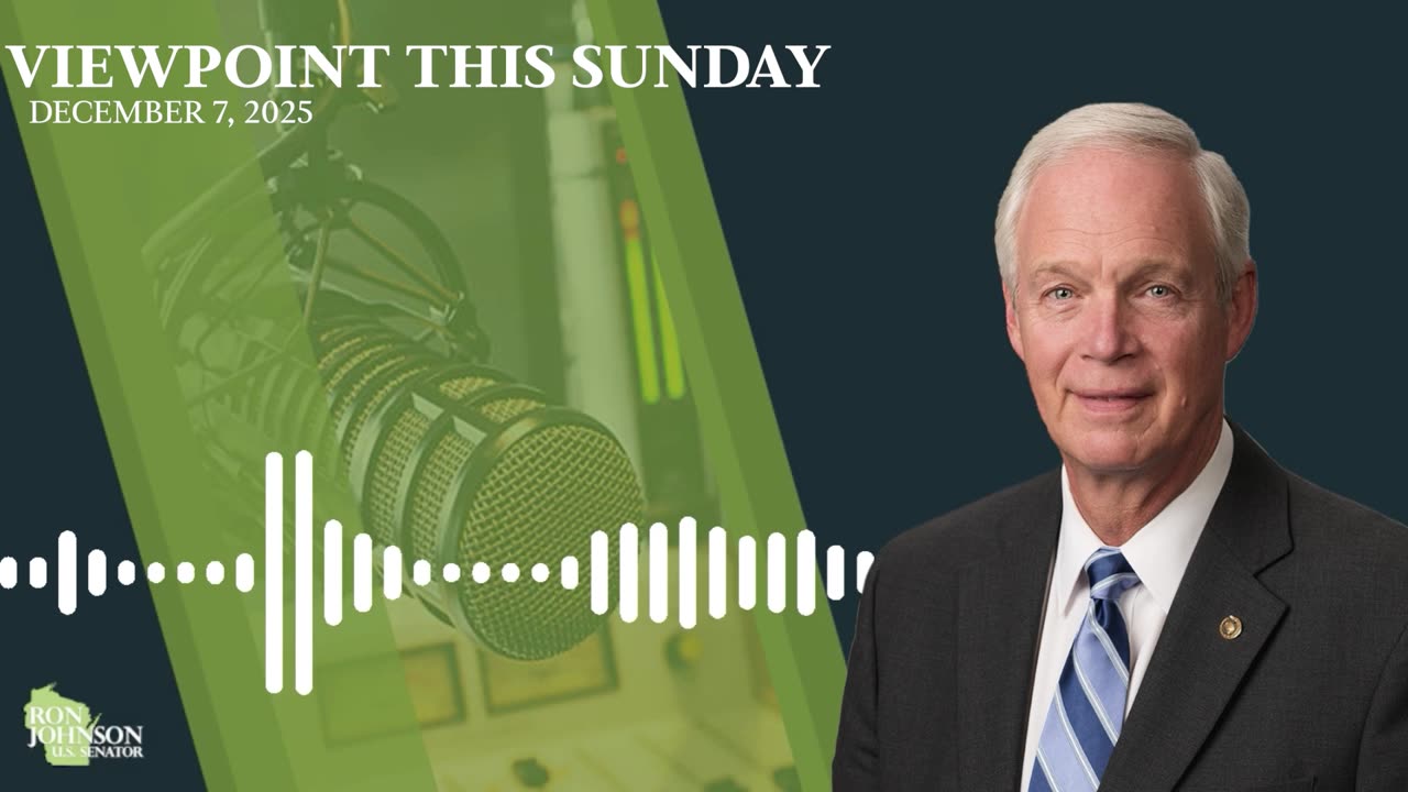 Sen. Johnson on Viewpoint This Sunday 12.7.25