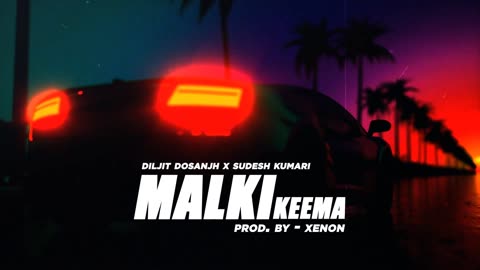 Malki ｜ @diljitdosanjh & Sudesh Kumari ｜ Prod. by @MixByXenon ｜ Latest Punjabi Songs ｜ Lofi ｜ Chill