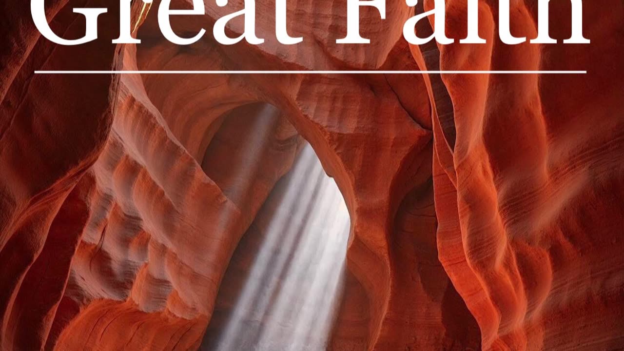 The Secret of Wielding Great Faith