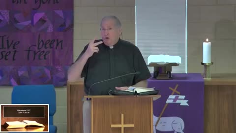 April 6, 2025 Sermon at Lamb of God - Colossians 2:1-7; John 17:20-26