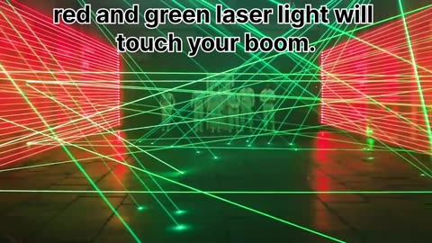 red and green laser light will touch your boom.