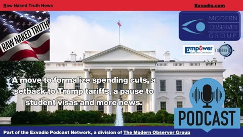 Raw Naked Truth News - 5.29.25 - Spending cuts Israel and more - Ep 621