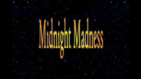 Midnight Madness Radio Episode 320