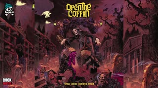 Open the Coffin - Once Alive Always Dead (2025)