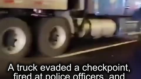 A truck evaded a checkpoint and fired at police officers in Mexico