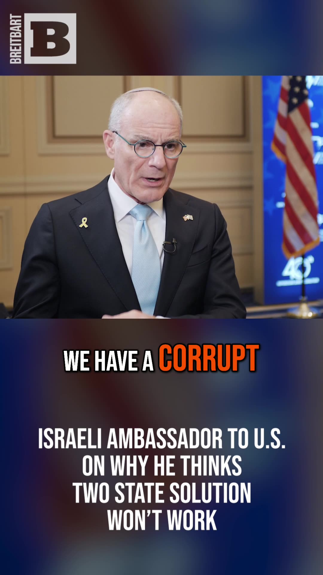 Israeli Ambassador to U.S. Explains Why He Thinks Two State Solution Wont Work
