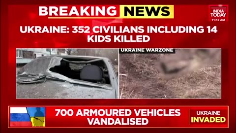 Russian Invasion Takes Bloody Toll, 352 Ukrainians, Including 14 Children Killed | Top Updates