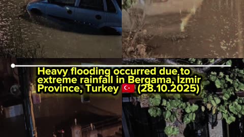 Heavy flooding occurred due to extreme rainfall in Bergama, İzmir Province, Turkey 🇹🇷 (28.10.2025)