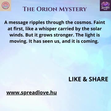🌏 🪐 The Orion Mystery – Orion, The Prince of Light - Orion’s Light Approaches Version3 🌏 🪐