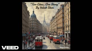 "Two Cities, One Story" By Velvet Skies