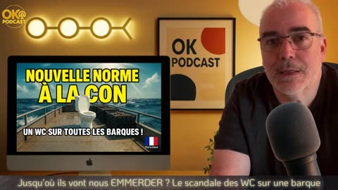 Jusqu'où ils vont nous EMMERDER : Le scandale des WC sur une barque !