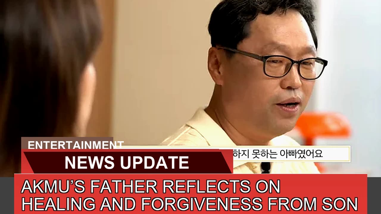 Akmus Father Reflects on Healing and Forgiveness