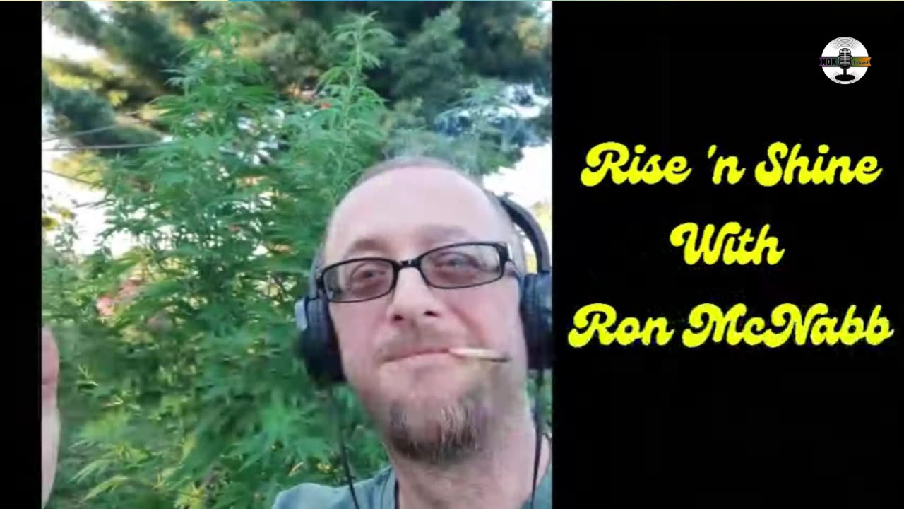 Rise N Shine! It's Marijuana Time! Daily at 7am et