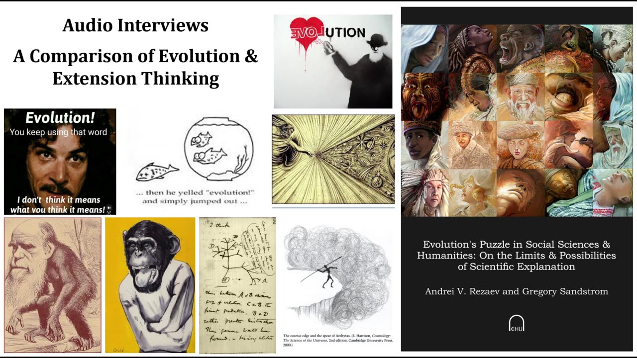 Humanity & the Limits of Scientific Explanation #2 - Comparing Evolution & Extension Thinking