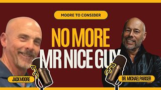 Why “Being Nice” Is Ruining Your Happiness – Dr. Michael Pariser Explains the Nice Guy Syndrome