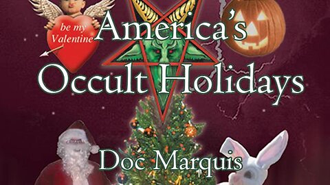 AMERICA'S OCCULT HOLIDAYS by Doc Marquis