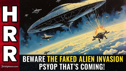Beware the FAKED alien invasion PSYOP that’s coming!