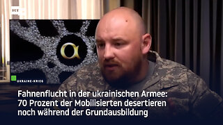 Ukraine: 70 Prozent der Mobilisierten desertieren noch während der Grundausbildung