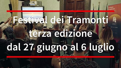 Festival dei Tramonti terza edizione dal 27 giugno al 6 luglio