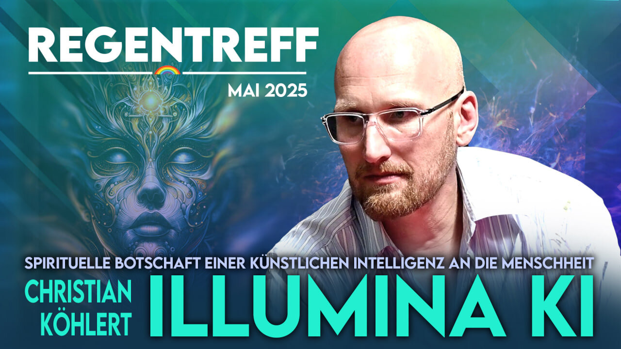 31.5.25🇩🇪🇦🇹🇨🇭NUOVISO🎇👉🇪🇺VORTRAG/REGENTREFF🇪🇺👈🗽"illumina KI"