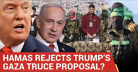 Hamas ‘Refuses’ To Free Hostages Over Netanyahu’s Gaza Map ‘Ruse’; Gaza Truce Talks To Collapse