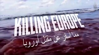Killing Europe - 2017 Mass Immigration White Genocide Documentary