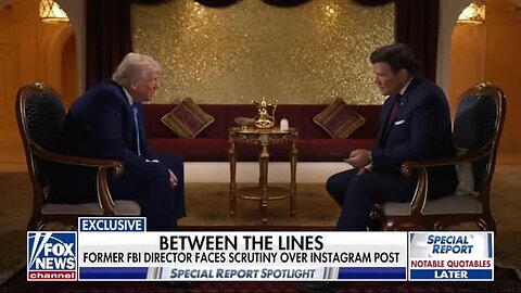 President Trump on Special Report - FULL! - 5/16/25