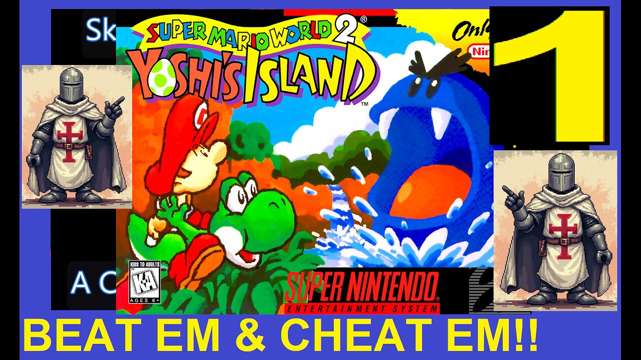 YOSHI'S ISLAND - SNES - Skwatter's Beat 'em and Cheat 'em!
