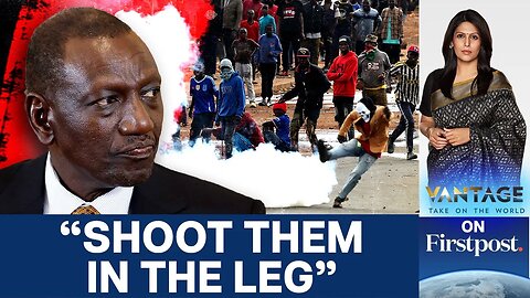 Deadly Protests in Kenya: A Test for President Ruto | Vantage with Palki Sharma