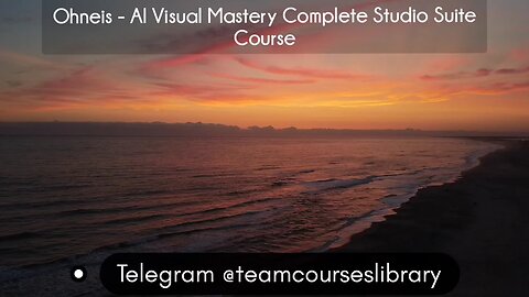 (courseslibrary.com)Ohneis - AI Visual Mastery Complete Studio Suite Course