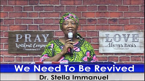 We Need To Be Revived. Dr. Stella Immanuel